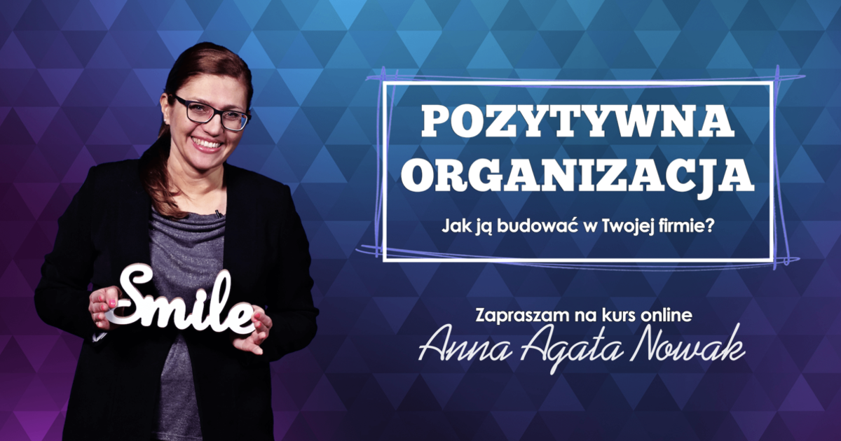 Pozytywna Organizacja - Kurs Online